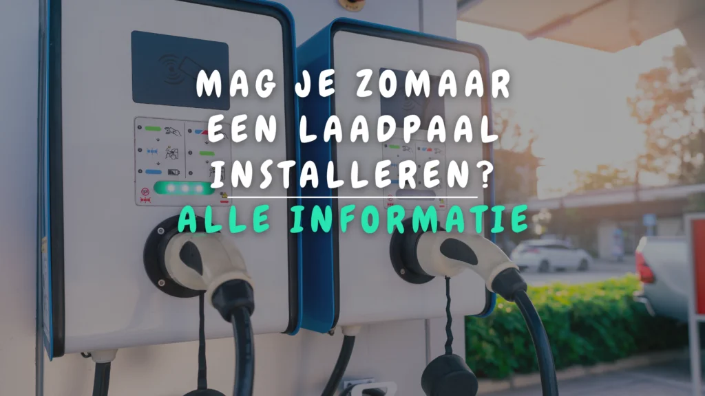 Banner Appartement - Mag je zomaar een laadpaal installeren