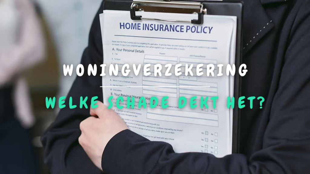 De woningverzekering: welke schade dekt het?