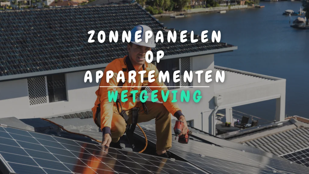 Banner Appartement - Zonnepanelen op appartementsgebouwen volgens wetgeving