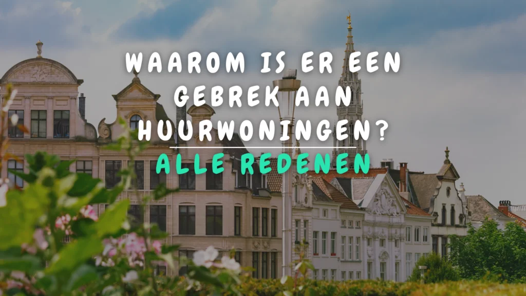 Banner Appartement - Waarom is er een gebrek aan huurwoningen in Vlaanderen