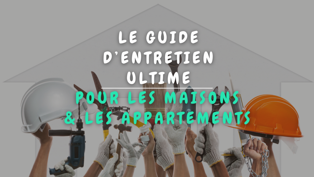 Banner Appartement - Le guide d’entretien ultime