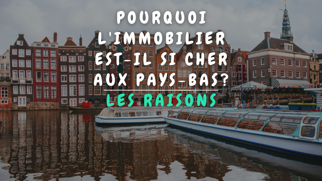 Banner Appartement - Pourquoi l'immobilier est-il si cher aux Pays-Bas?