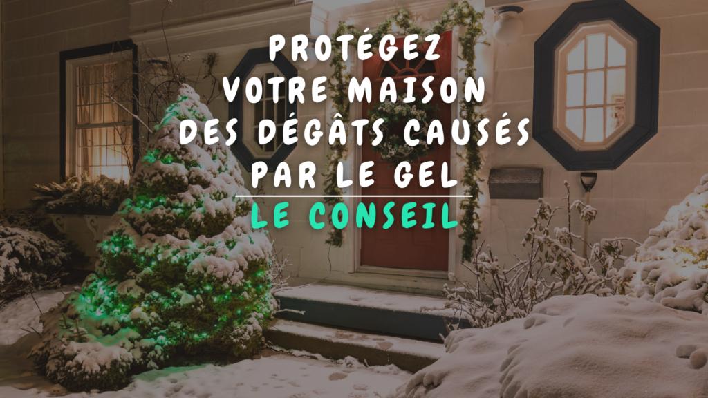 Banner Appartement - Protégez votre maison des dégâts causés par le gel